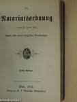 Die Vorschriften über Rechtsgeschäfte außer Streitsachen/Die Notariatsordnung vom 25. Juli 1871./Verordnungen über Waisencassen und Depositenwesen (gótbetűs)