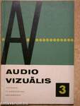Audio-vizuális technikai és módszertani közlemények 1967/3