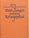 Drei Jungen auf dem Kriegspfad