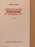 Revolutionäre Wandlungen in Unserer Zeit