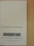 Subversion by Radio