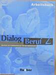 Dialog Beruf 2 - Arbeitsbuch