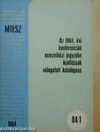 Az 1984. évi konferenciák nemzetközi jegyzéke, kiállítások válogatott katalógusa 84/1.