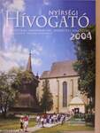 Nyírségi Hívogató 2004