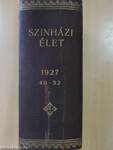 Szinházi Élet 1927. (nem teljes évfolyam)