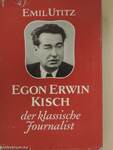 Egon Erwin Kisch der klassische Journalist