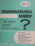 Mi a munkanélküli-segély?