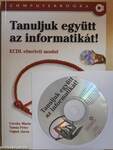 Tanuljuk együtt az informatikát! - CD-vel