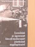 Észrevételek az úgynevezett Gönczöl-munkacsoport jelentésének megállapításairól