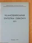 Villamosenergiaipari statisztikai zsebkönyv 1971