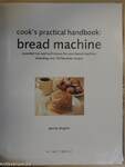 Cook's Practical Handbook: Bread Machine