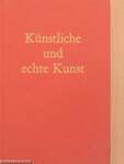 Künstliche und echte Kunst