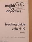 English by Objectives - Units 6-10 - Teaching guide