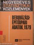 Beruházási-építőipari adatok, 1979