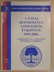 A Pápai Református Gimnázium Évkönyve 1999-2001