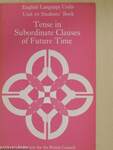 Tense in Subordinate Clauses of Future Time - Student's Book