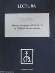 Etienne Pasquier (1529-1615) et l'édition de ses oeuvres