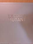 Le Corps Mutant