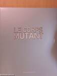 Le Corps Mutant