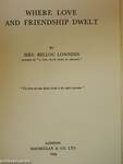 Where Love and Friendship Dwelt