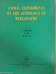 Animal Experiments on the Aetiology of Myelopathy