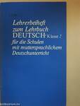 Lehrerbeiheft zum Lehrbuch Deutsch Klasse 2 für die Schulen mit muttersprachlichem Deutschunterricht