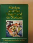 Märchen aus Polen, Ungarn und der Slowakei