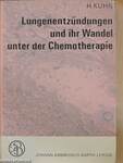 Lungenentzündungen und ihr Wandel unter der Chemotherapie