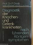 Diagnostik der Knochen- und Gelenkkrankheiten nach führenden Röntgensymptomen