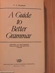 A Guide to Better Grammar