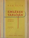 Emlékek tarlóján