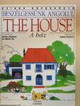 The House/A ház