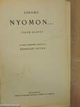 Nyomon.../A névtelen leány/Akit mindenki elhagyott/A házasságok az égben köttetnek