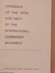 Struggle of the CPSU for Unity of the International Communist Movement