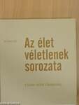 Az élet véletlenek sorozata