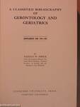 A Classified Bibliography of Gerontology and Geriatrics Supplement One 1949-1955
