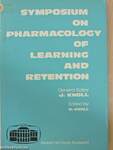 Symposium on Pharmacology of Learning and Retention