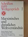 Marxistisches und Christliches Weltverständnis