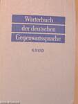 Wörterbuch der deutschen Gegenwartssprache 6.