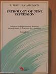 Pathology of Gene Expression