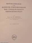 Histopathologie und klinische Symptomatologie der anoxisch-vasalen Hirnschädigungen