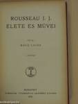 Rousseau J. J. élete és művei I. (töredék)