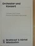 Orchester und Konzert/Orchestra and Concert/Musique d'orchestre et de concert