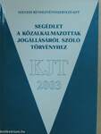 Segédlet a közalkalmazottak jogállásáról szóló törvényhez