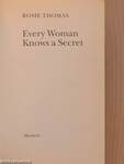 Every Woman Knows a Secret