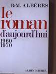 Le Roman D'Aujourd'Hui 1960-1970