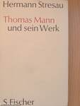 Thomas Mann und sein Werk