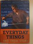 Everyday Things and their Story