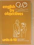 English by objectives - Units 6-10