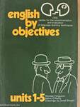 English by objectives - Units 1-5